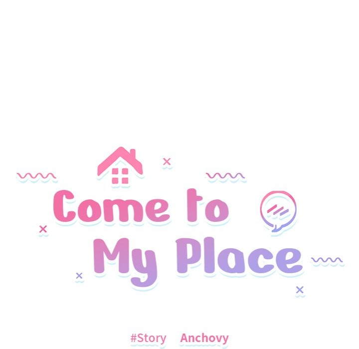 Come to My Place - Chapter 15 Page 9